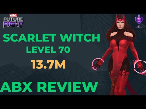 Scarlet Witch level 70 ABX Review | 13.7 M | Marvel Future Fight