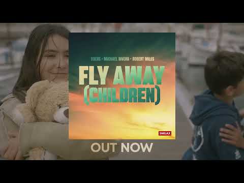 89ers x Michael Rivera x Robert Miles - Fly Away (Children)  [Video Visual]