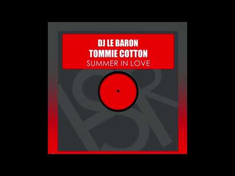 DJ Le Baron Feat. Tommie Cotton - Summer In Love (Club Mix)