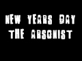 New Year S Day The Arsonist