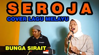 Download lagu Seroja Cover Lagu Melayu Bunga Sirait FikriAnshori... mp3