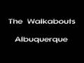 The Walkabouts - Albuquerque