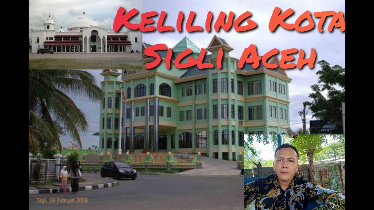 Keliling Kota Sigli Aceh