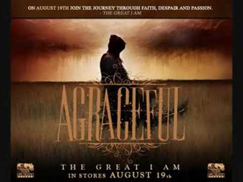 agraceful - The great i am (W/lyrics)
