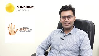 World Leprosy Day | Dr. Akansh Jain | Sunshine Hospitals