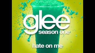 Glee - Hate on Me (HIGH QUALITY)