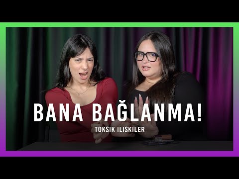 İLGİ VERMEYECEKSEN DEFOL!? (Kaçıngan Bağlanma..) - Toksik İlişkiler