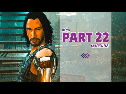 CYBERPUNK 2077 - 100% Walkthrough No Commentary - PART 22: Disasterpiece [4K 60 FPS PS5]