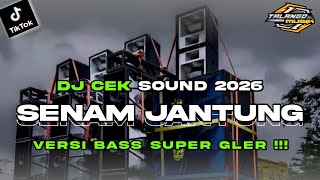 Download lagu DJ CEK SOUND SENAM JANTUNG VERSI BASS SUPER GLERR BY TALANGO MUSIK mp3