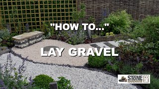 How To Lay Your Gravel