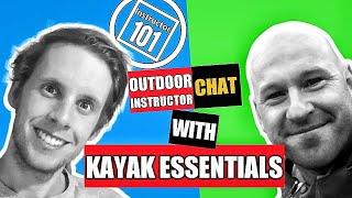 Outdoor Instructor Chat with Kayak Essentials