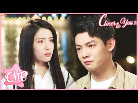 She chased him first, but now she dumped him😕Closer To You 2 |我的刺猬女孩2| Clip 19