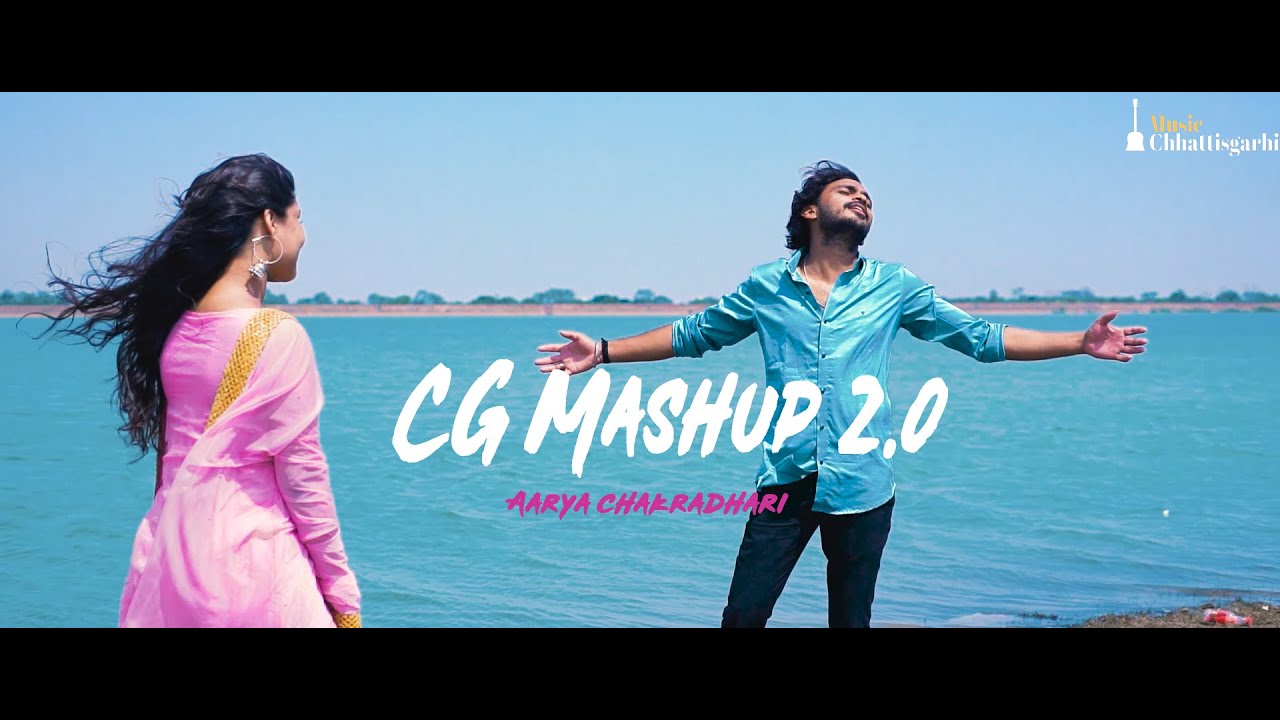 CG Love Song Mashup 2.0 | Cg Song | Aarya Chakradhari | Music Chhattisgarhi |