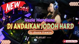 Download lagu DJ ANDAIKAN JODOH HARD - NAZIA MARWIANA‼️SOUND VIRAL TIKTOK 2024‼️VERSION FUNKOT mp3 Download lagu DJ ANDAIKAN JODOH HARD - NAZIA MARWIANA‼️SOUND VIRAL TIKTOK 2024‼️VERSION FUNKOT mp3