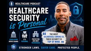 Healthcare Security Legislation is Personal