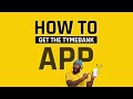 How To Get The TymeBank App