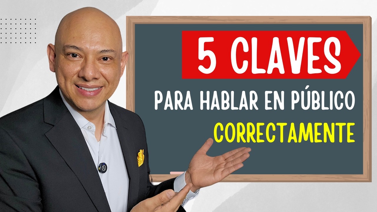 Cinco claves para hablar en público correctamente - Andry Carías - Clase