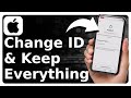How To Change Apple ID Without Losing Everything