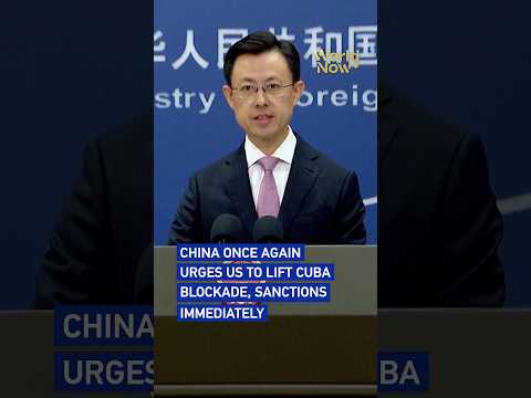 China once again urges US to lift Cuba blockade, sanctions immediately #worldnow