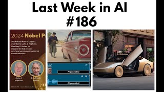 Last Week in AI #186 - Adobe AI Tools, Tesla's Cybercab, Nobel Prizes