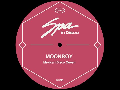 Spa In Disco [SPA186] MOONROY - Mexican Disco Queen
