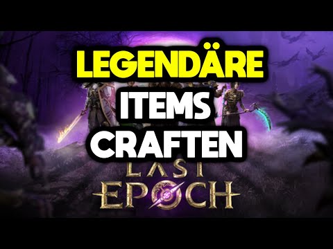 SO bekommst du LEGENDÄRE ITEMS in Last Epoch
