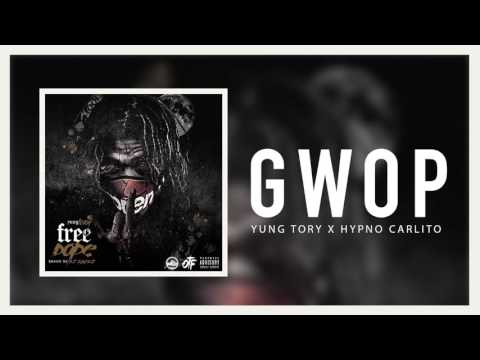 Yung Tory - Gwop Feat Hypno Carlito (Official Audio)