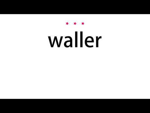 How to pronounce waller - Vocab Today