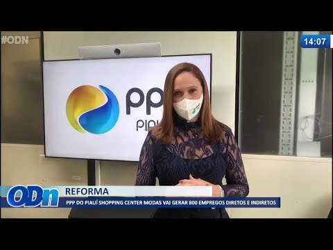 PPP no Piauí Shopping Center Modas gerará empregos diretos e indiretos 02 06 2021