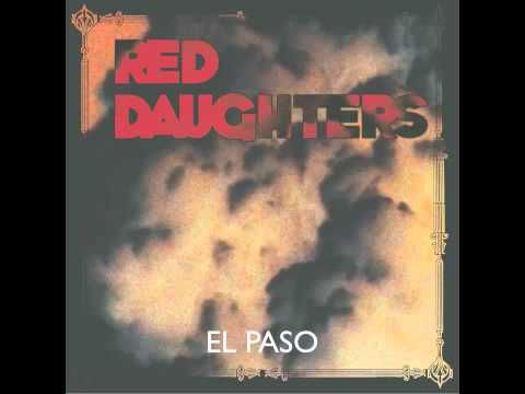 Red Daughters - El Paso 
