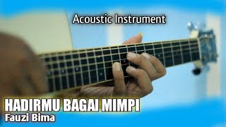 Download lagu Hadirmu Bagai Mimpi - Fauzi Bima Acousic Guitar Cover mp3