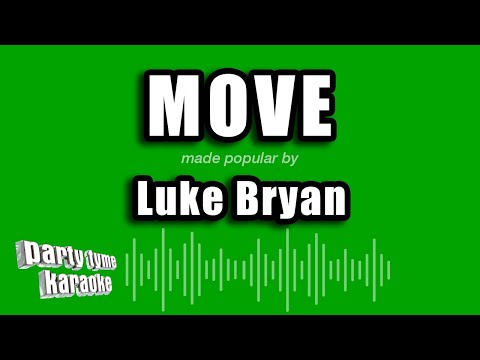 Luke Bryan - Move (Karaoke Version)