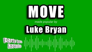 Luke Bryan - Move (Karaoke Version)