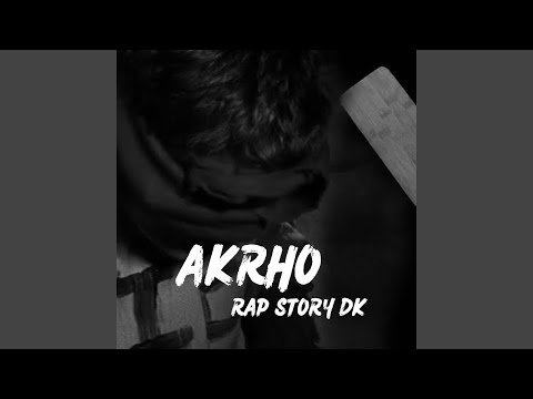 Akrho Rap Story Dk (Special Version)