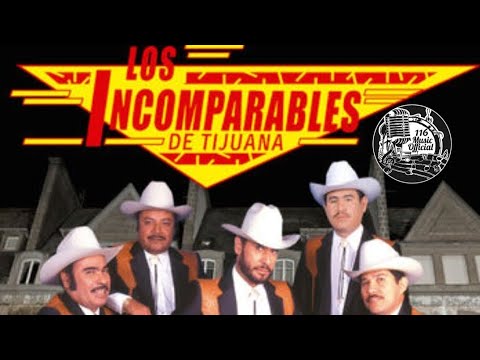 Los Incomparables De Tijuana Mix 1