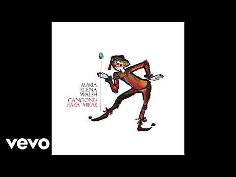 María Elena Walsh - Canción del Jardinero (Official Audio)