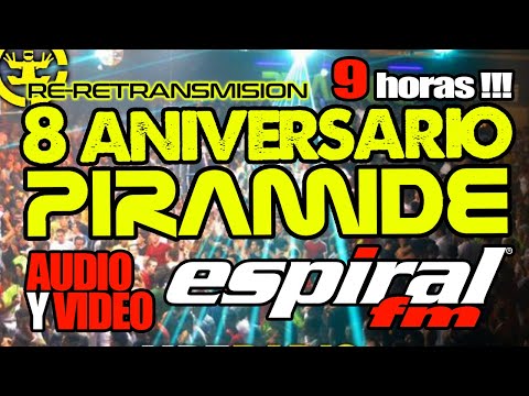 RE-RETRANSMISION ANIVERSARIO PIRAMIDE CABANES por ESPIRAL FM