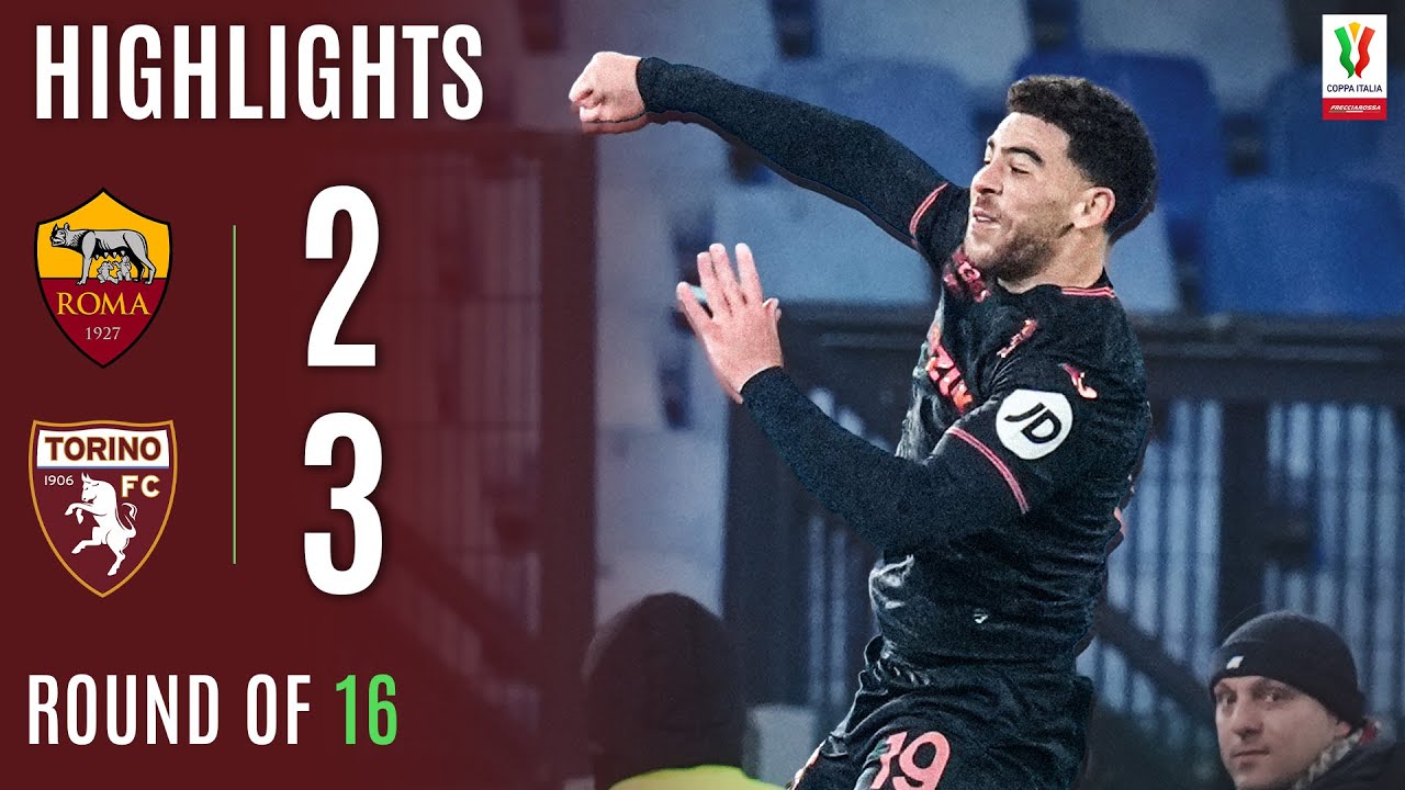 ROMA-TORINO 2-3 | HIGHLIGHTS | Adams Stars In Toro Heroic Win | Coppa Italia Frecciarossa 2025/26