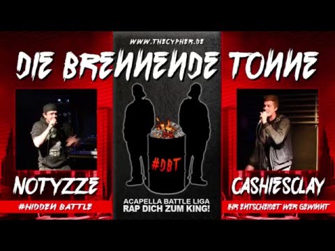 DIE BRENNENDE TONNE // NOTYZZE vs CASHISCLAY // #HiddenBattle vom 25.02.2016