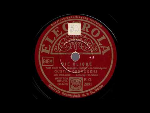 Die Clique / Gustaf Gründgens mit Orchester, Ltg.: Will Glahé