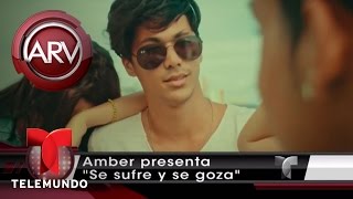 Amber estrena "Se sufre y se goza" | Al Rojo Vivo | Telemundo