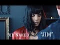 BIF NAKED -  'JIM' - OFFICIAL VIDEO