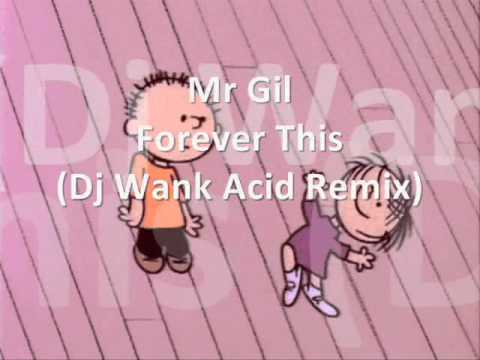 Mr. Gil - Forever This (Dj Wank Acid Remix) (Rotraum Music)