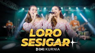 Download lagu LORO SESIGAR - Dini kurnia (ANEKA MUSIC) mp3 Download lagu LORO SESIGAR - Dini kurnia (ANEKA MUSIC) mp3