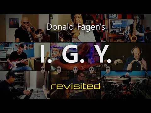 I.G.Y. by Donald Fagen - REVISITED!
