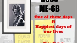 Video thumbnail for BOSS ME-6B -  " One of These days & The Happiest Days of our Lives" (Pink Floyd) by Gravidade Estudio