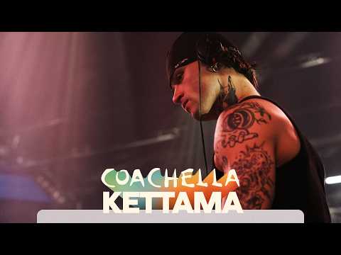 KETTAMA @ Coachella, 2026
