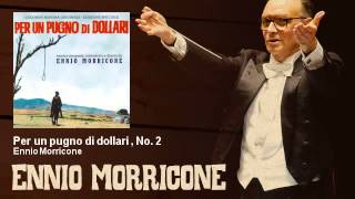 Ennio Morricone - Per un pugno di dollari , No. 2 - Per Un Pugno Di Dollari (1964)
