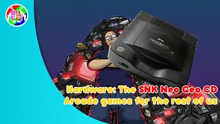 The Neo Geo CD: Arcade games for the rest of us