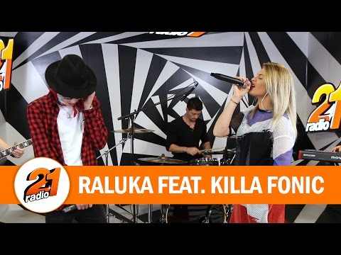 Raluka feat. Killa Fonic - Dulce Otrava (LIVE @ RADIO 21)